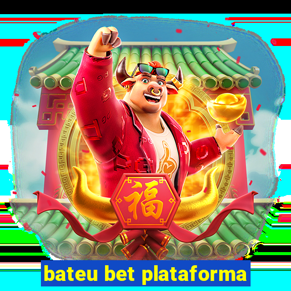 bateu bet plataforma